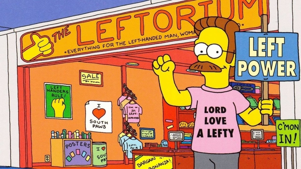 Mezi slavné leváky se počítá i Ned Flanders, který dokonce založil levácký obchod